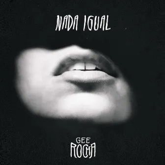 Nada Igual by Gee Rocha