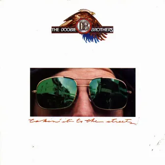 Takin' It to the Streets by The Doobie Brothers