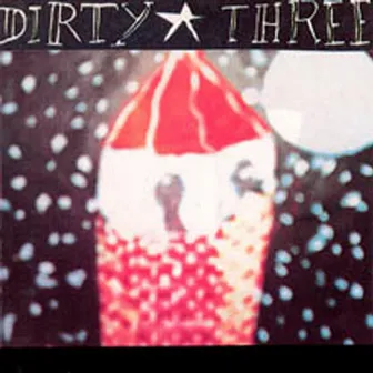 Dirty Three by Dirty Three