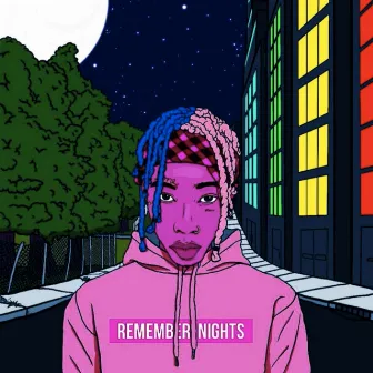 REMEMBER NIGHTS by Foreign Eli