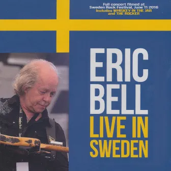 Live In Sweden by Eric Bell