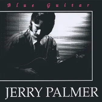 Blue Guitar by Jerry Palmer