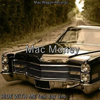 Ride With Me by Mac Money