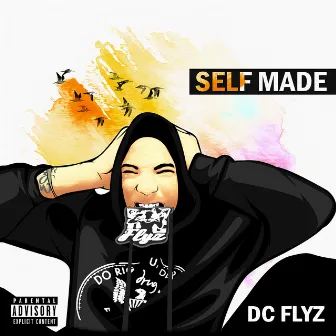 Self Made by DC Flyz