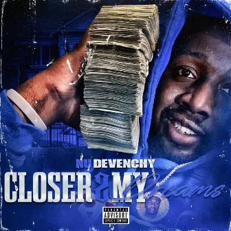 Closer 2 My Dreams by Nu Devenchy