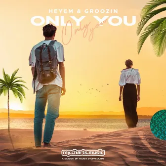 Only You by Heyem & Groozin