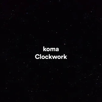 Clockwork by koma