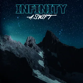 Infinity by A.SWIFT