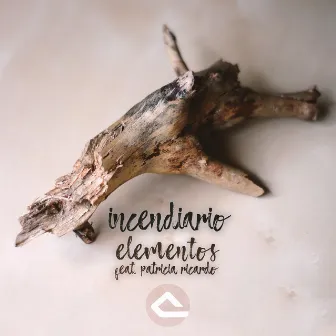 Elementos by Incendiario