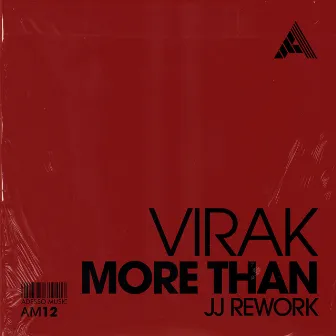 More Than (JJ Rework) by Virak