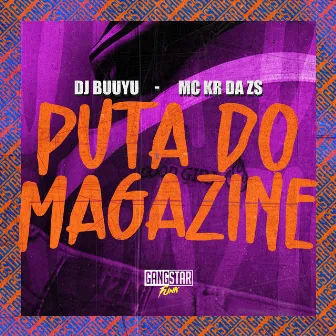 Puta do Magazine by MC KR DA ZS