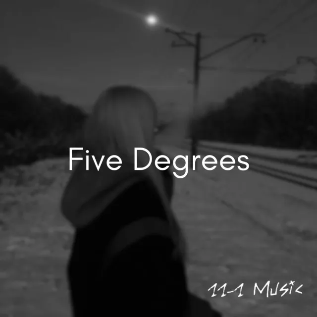 Five Degrees