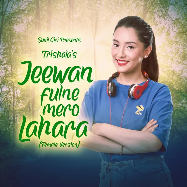 Jeewan Fulne Mero Lahara - Female Version