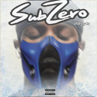 SubZero by OSB Jay4k