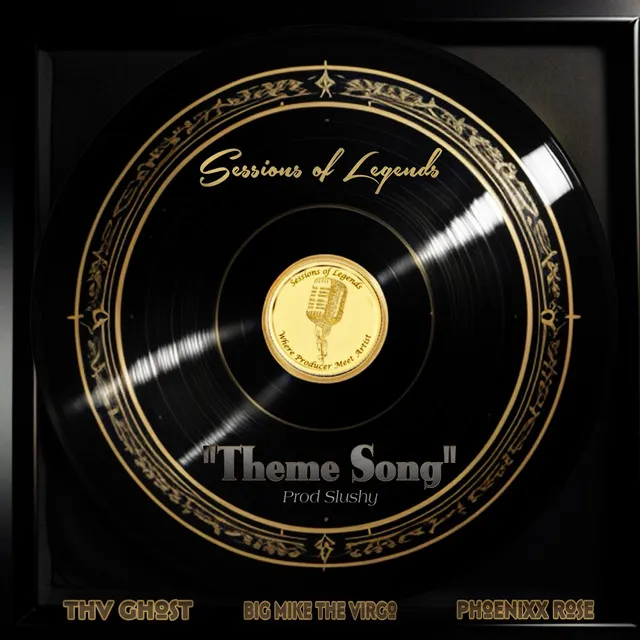 Sessions of Legends “Theme Song”