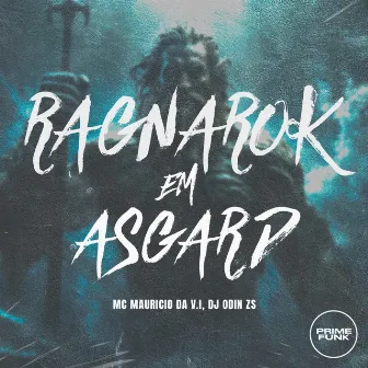 Ragnarok em Asgard by DJ ODIIN Zs