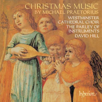 Praetorius: Christmas Music by Pierre Francisque Caroubel