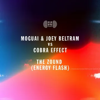 The Zound (Energy Flash) by Cobra Effect