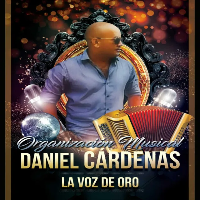 Daniel Cardenas la voz de ORO