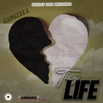 This Life by Gunzell