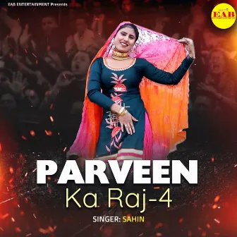 Parveen Ka Raj-4 by Sahin