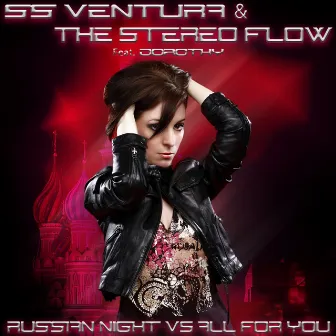 Russian Night vs. All for You (feat. Dorothy) [Vocal Mix] by SS Ventura