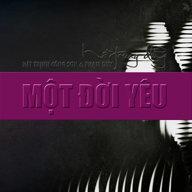 Một Đời Yêu: Phạm Duy