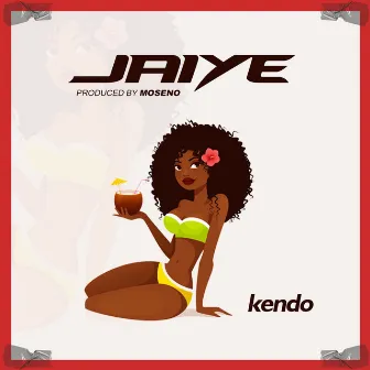 Jaiye by Kendo