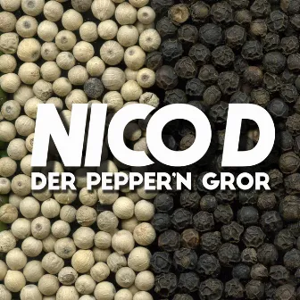 Der pepper`n gror by Nico D