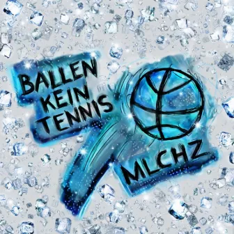 Ballen Kein Tennis by MOCHAMACHTDAS