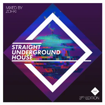 Straight Underground House, Edition 3 by Zohki