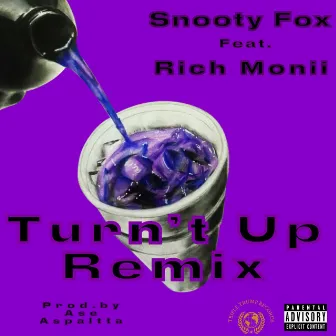 Turn't Up by Snooty Fox