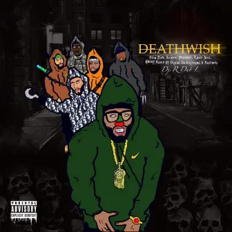 Deathwish by DJ R Dub L