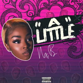 A Little by Nas B