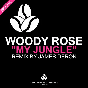 My Jungle by Woody Rose