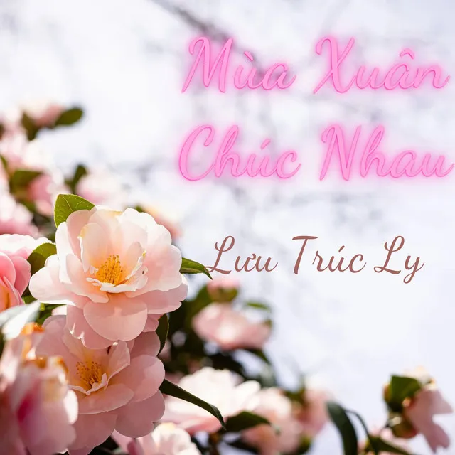 Mùa Xuân Chúc Nhau