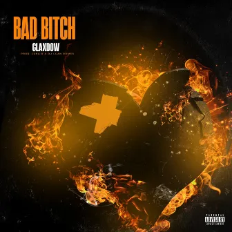 Bad Bitch by Glaxdow