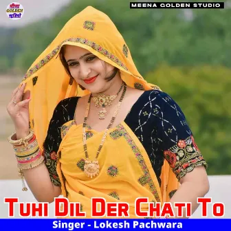 Tuhi Dil Der Chati To by Lokesh Pachwara