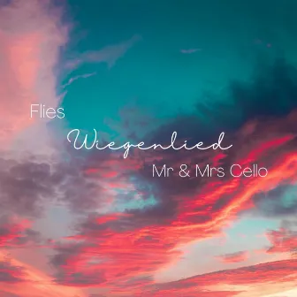 Schlafe, mein Prinzchen, schlaf ein (Wiegenlied - Arr. for Two Cellos) by Mr & Mrs Cello