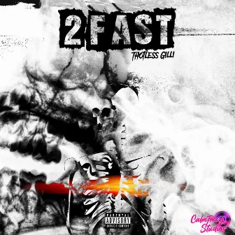 2 Fast by Thotless Gilli