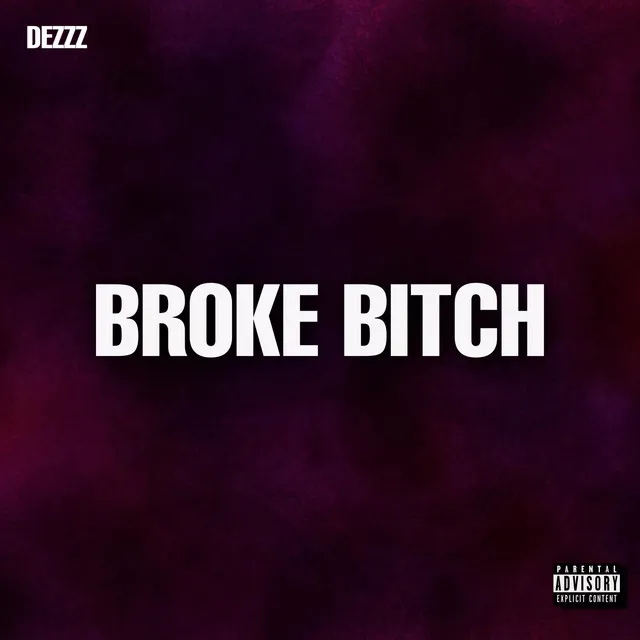 Broke Bitch