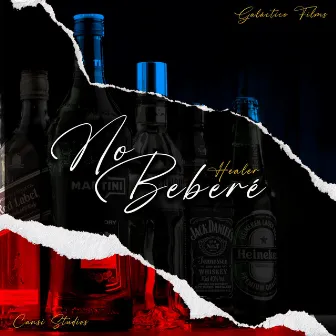 No Beberé by Healer