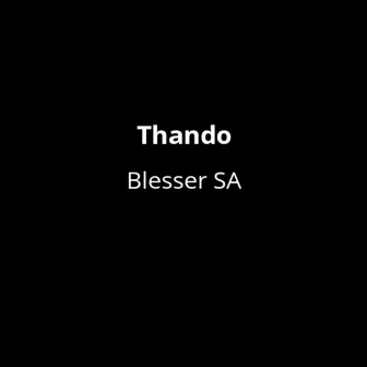 Thando by Blesser SA