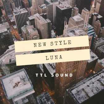 New Style (Nova Mix) by TTL SOUND