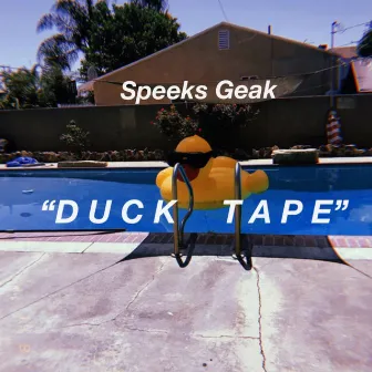 Duck Tape by Speeks Geak