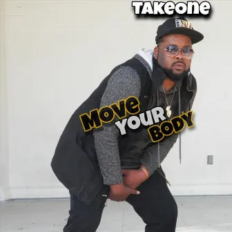 Move Your Body by Take One