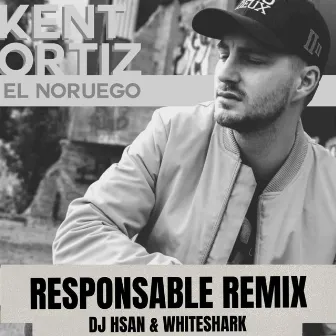 RESPONSABLE (Dj Hsan & Whiteshark Remix Club Version) by El Noruego