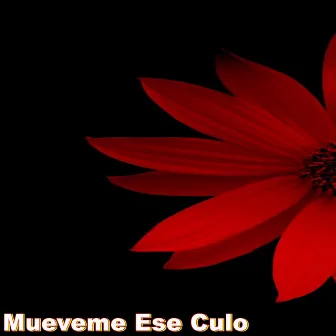 Mueveme Ese Culo by Rap Beats