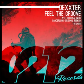 Feel the Groove by Dexxter