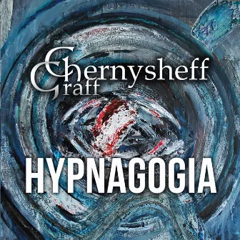 Hypnagogia by Graff Chernysheff